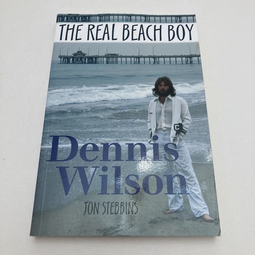 Dennis wilson the real beach - dennis, wilson: